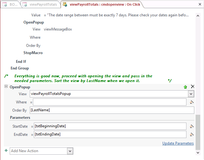 A screen shot of the macro design surface. An OpenPopup action is highlighted at the bottom. Two parameter boxes are shown inside this action and are labeled StartDate and EndDate.