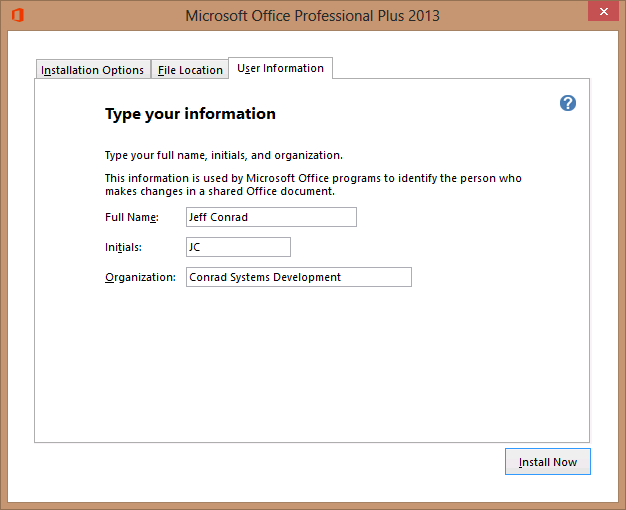 A screen shot of the User Information tab for customizing an Office 2013 install. Text boxes for Full Name, Initials, and Organization are shown. Author has filled in these text boxes.