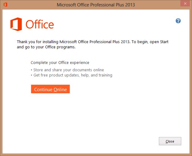 A screen shot of the installation complete dialog page after Office completes installing your selected programs. A Continue Online button is displayed in the middle of the dialog, a Help button is in the upper right, and a Close button is in the lower right.