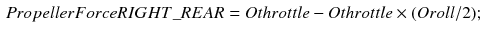 $$\begin{aligned} PropellerForceRIGHT\_REAR= Othrottle - Othrottle \times (Oroll/2); \end{aligned}$$