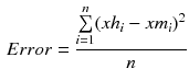 $$\begin{aligned} Error = \frac{\sum \limits _{i=1}^{n} (xh_i - xm_i)^2}{n} \end{aligned}$$