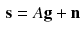 $$\begin{aligned} \mathbf s =A \mathbf g + \mathbf n \end{aligned}$$