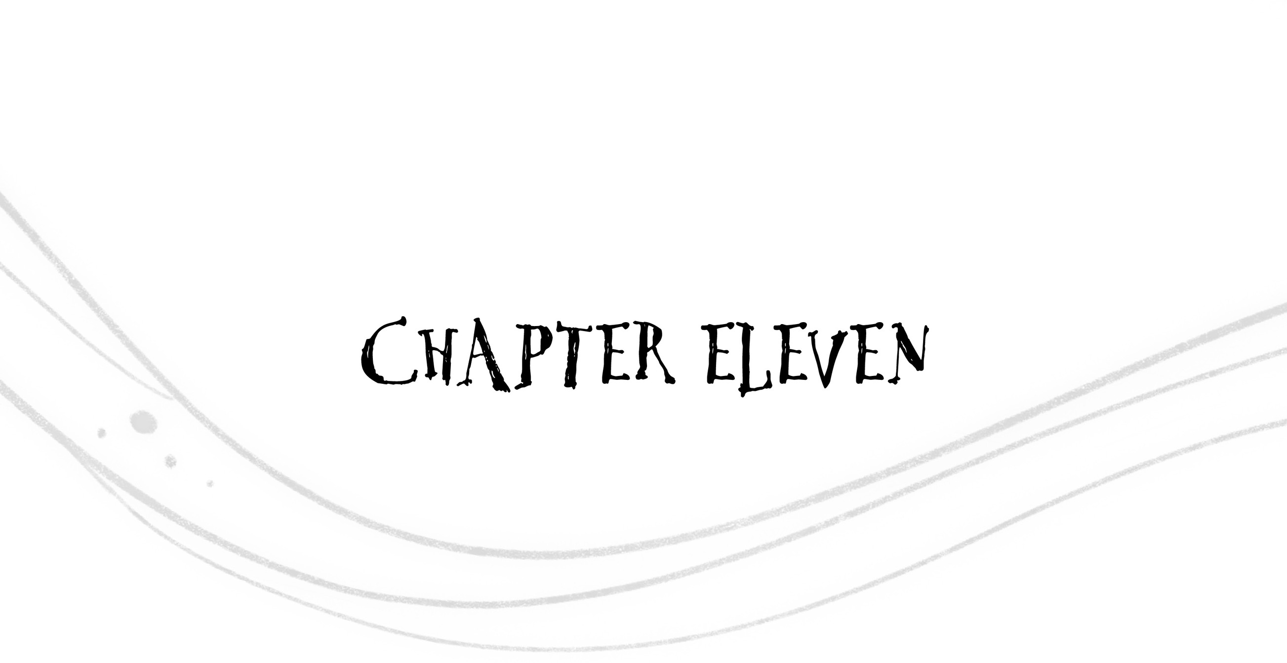 Chapter Eleven