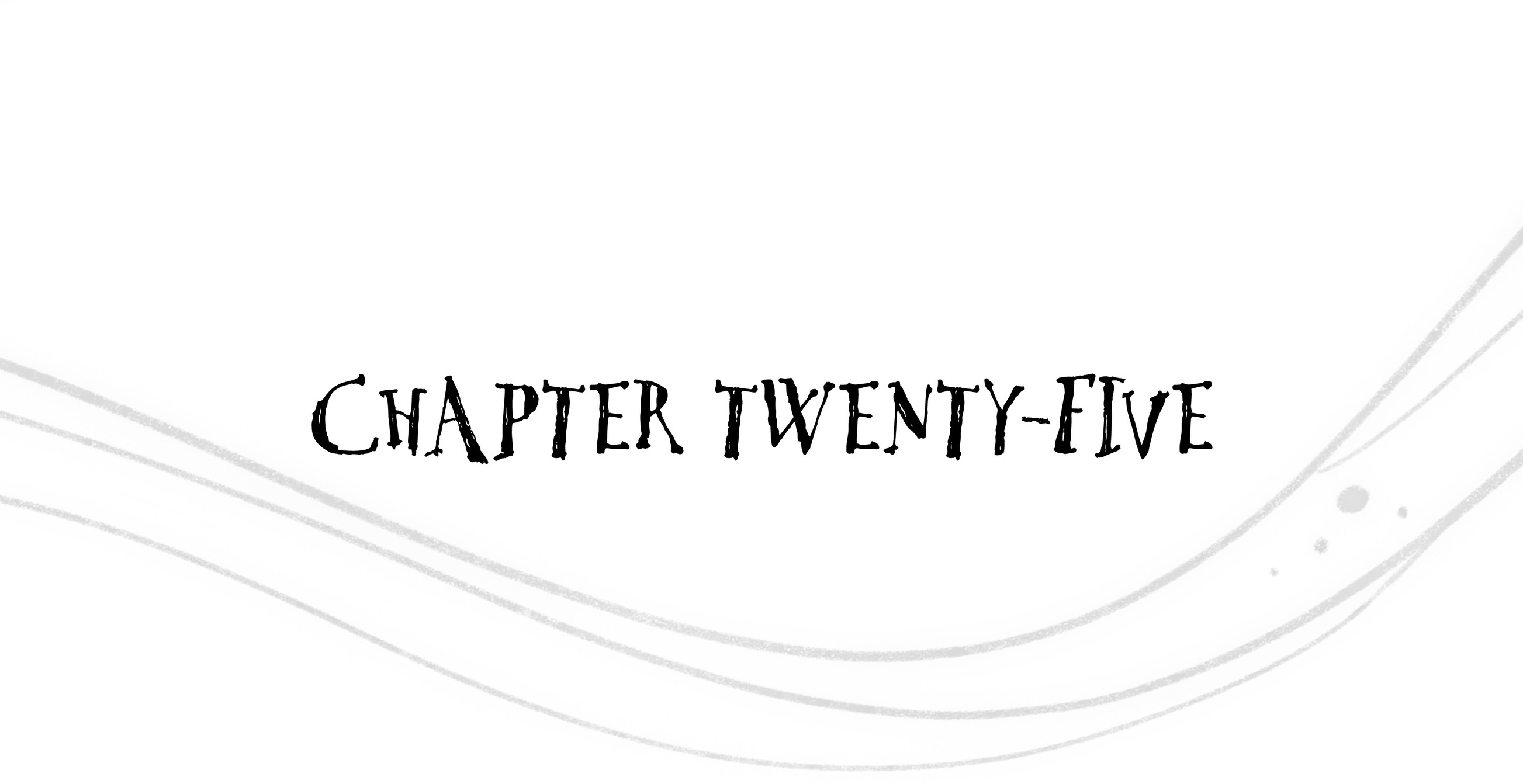 Chapter Twenty-Five