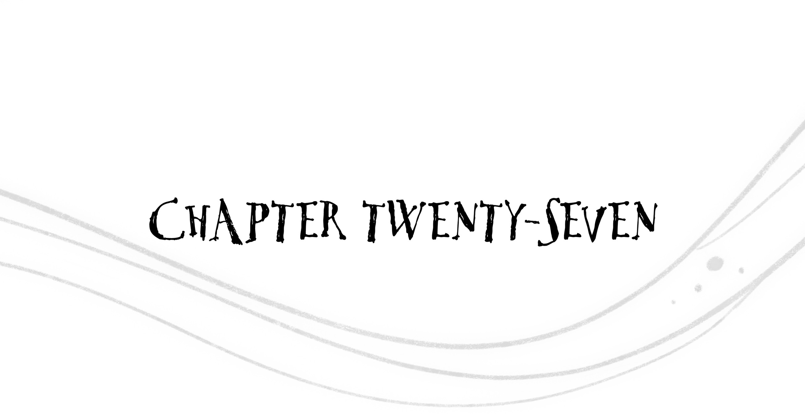 Chapter Twenty-Seven