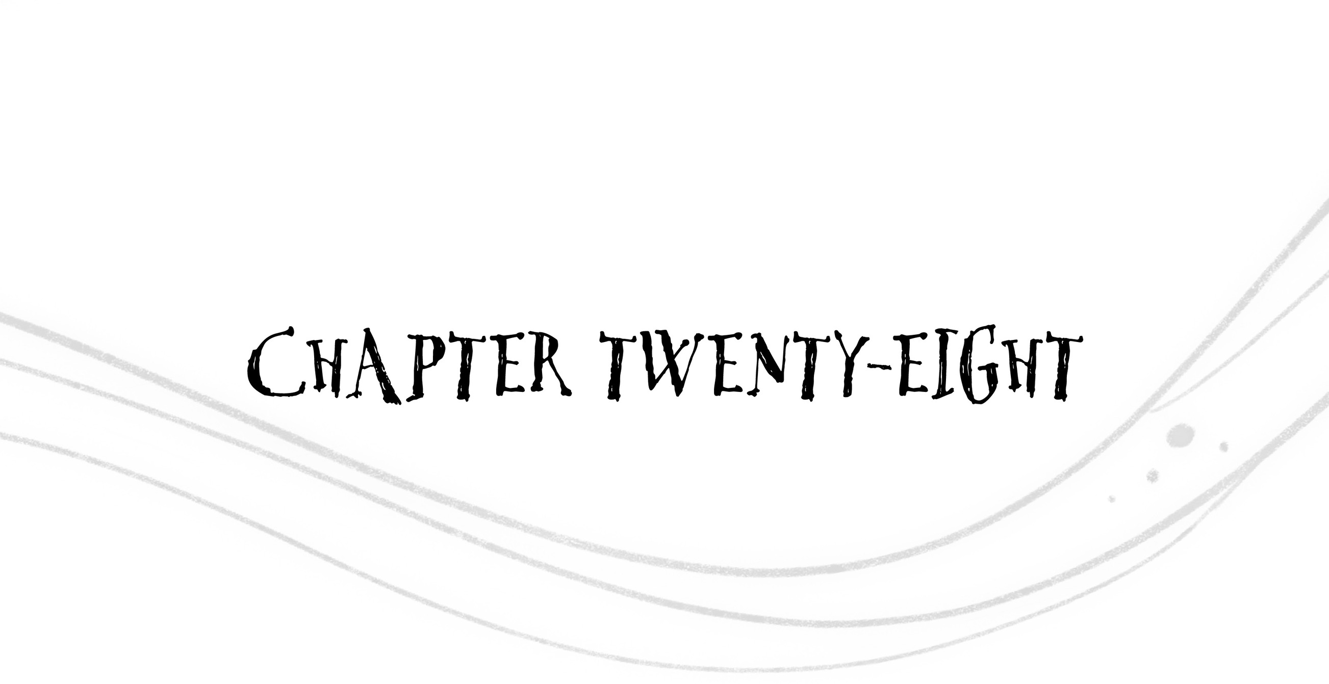 Chapter Twenty-Eight