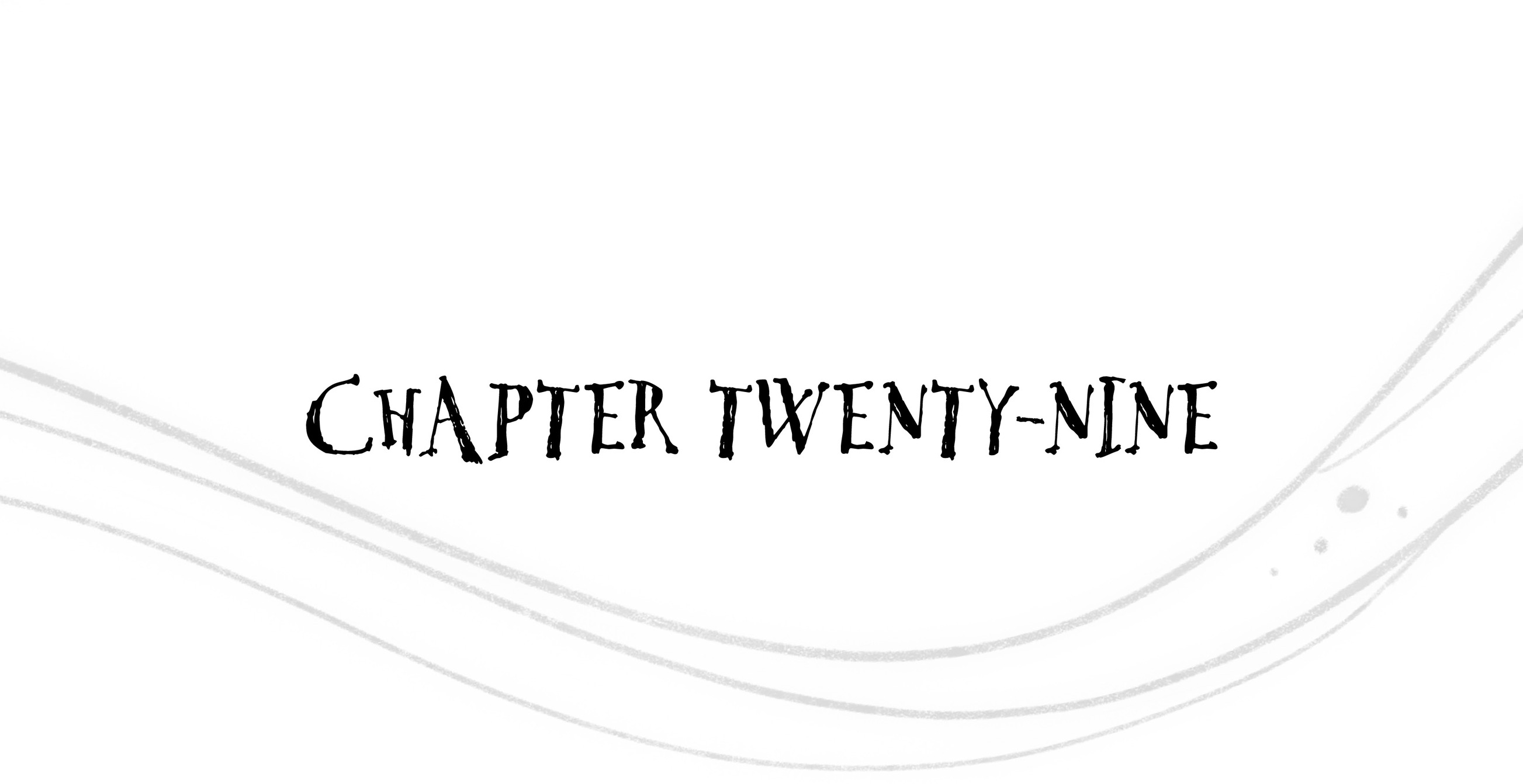 Chapter Twenty-Nine