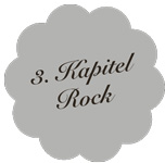 Kapitel 3 – Rock