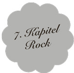 Kapitel 7 – Rock