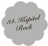 Kapitel 34 – Rock