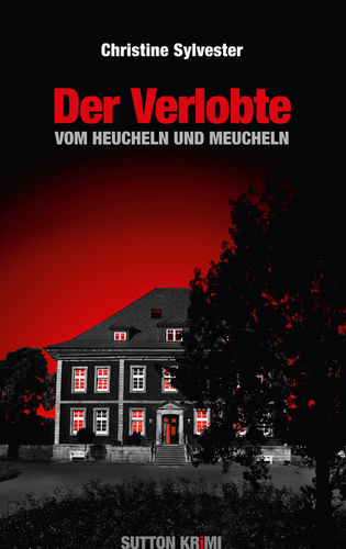 Coverbild „Der Verlobte. Vom Heucheln und Meucheln“