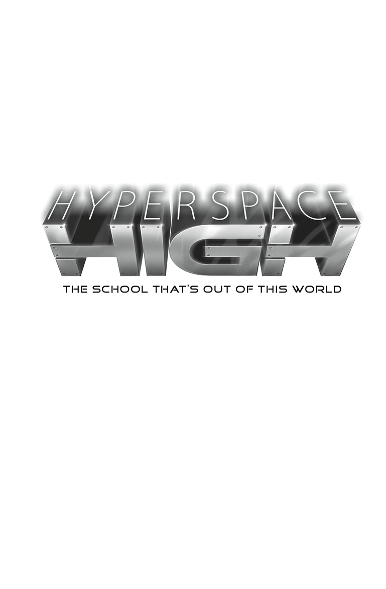 Hyperspace HighThe School that's out of This World