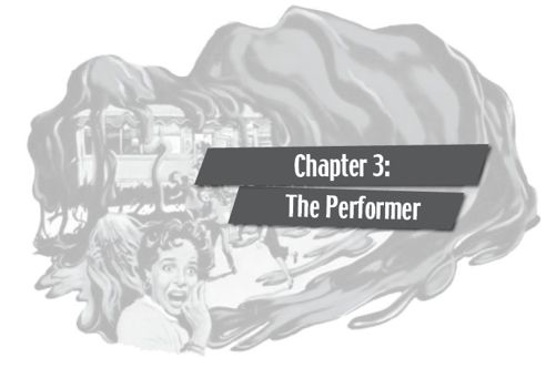 Chapter 3: The Performer