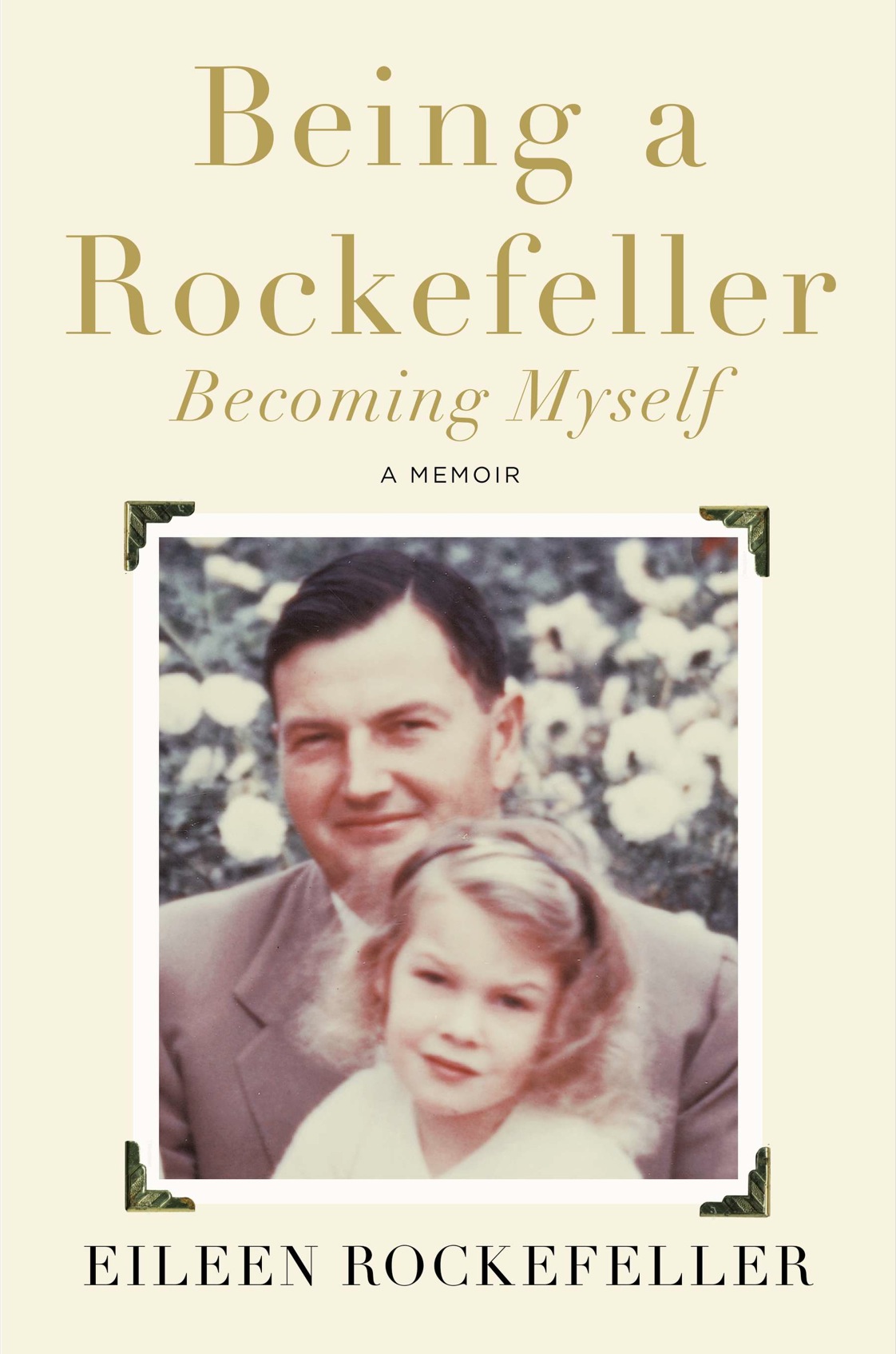 Cover for Being a Rockefeller, Becoming Myself