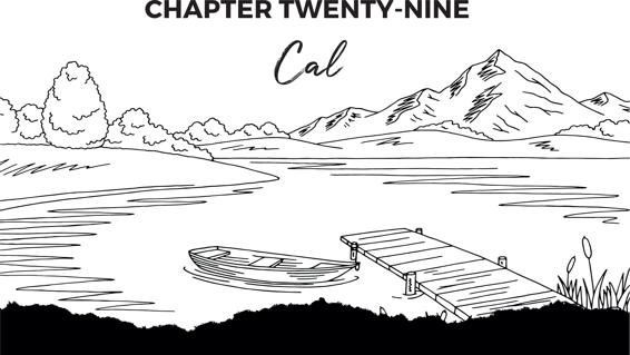 CHAPTER TWENTY-NINE Cal