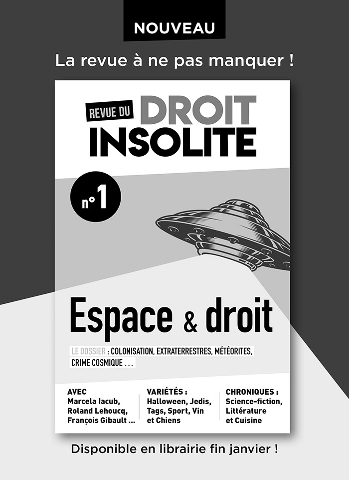 La Revue du droit insolite arrive !