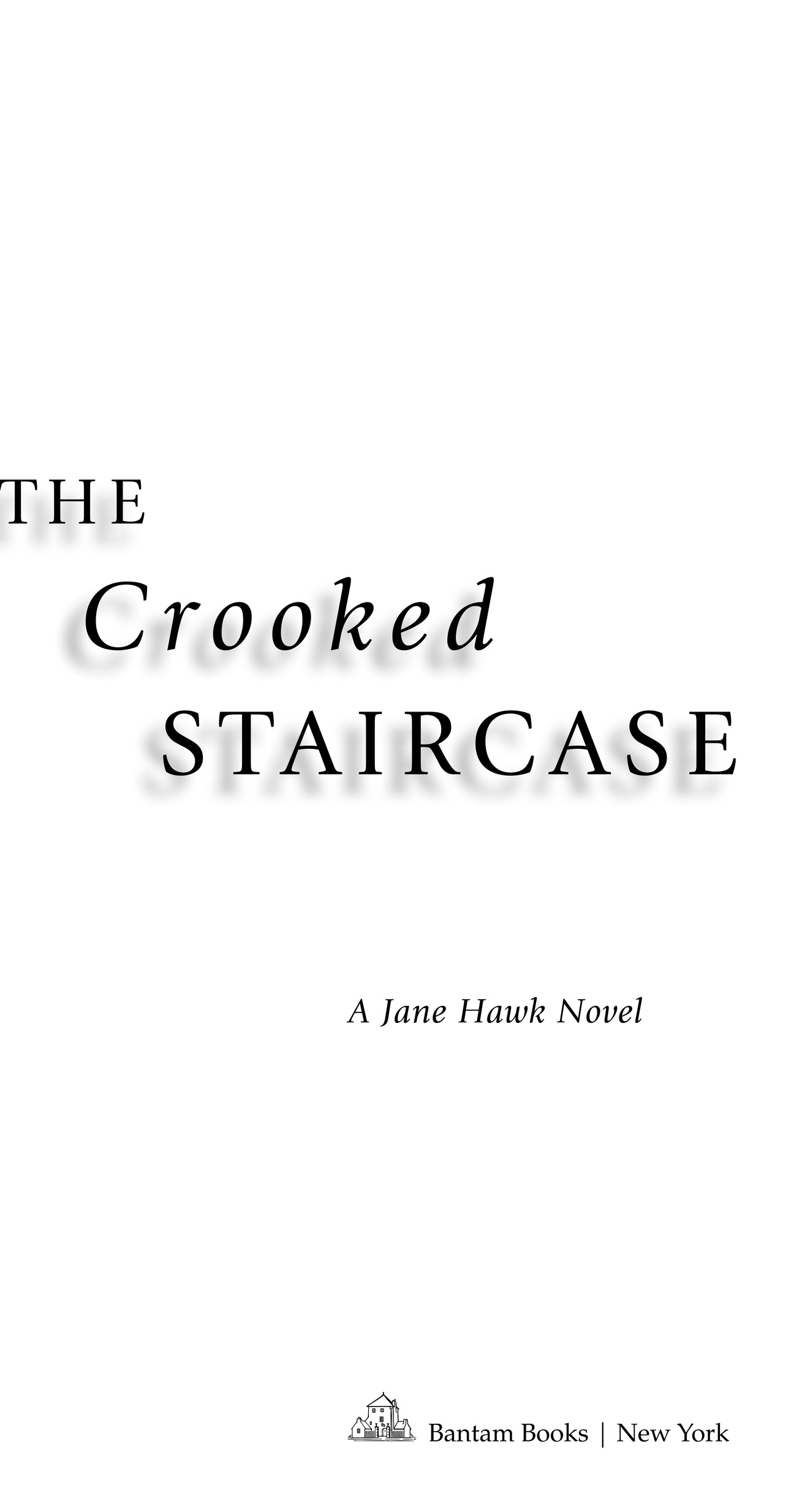 Book Title, The Crooked Staircase, Subtitle, A Jane Hawk Novel, Author, Dean Koontz, Imprint, Bantam