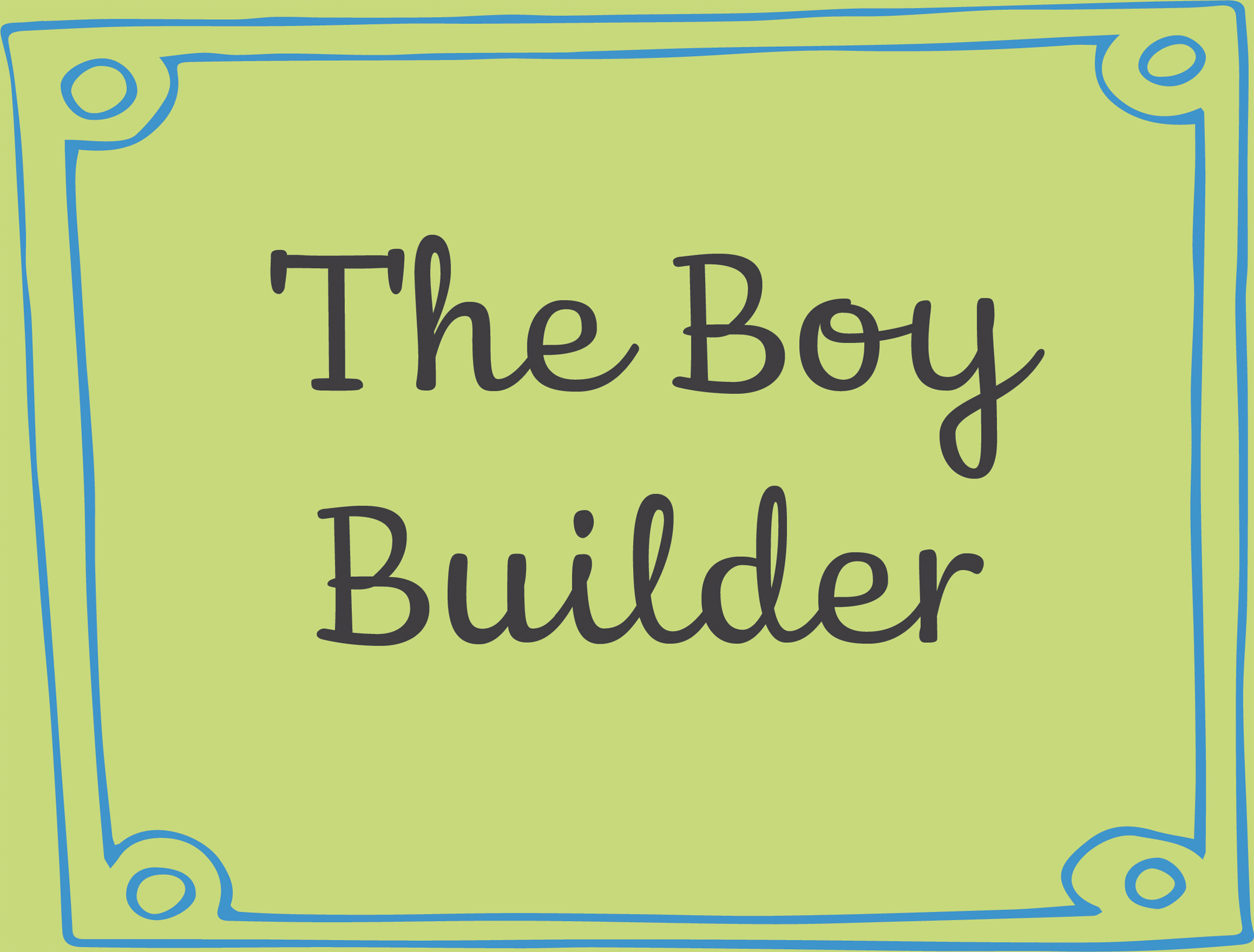 The Boy Builder