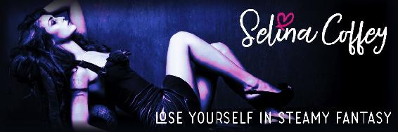 Banner - Lose yourself in steamy fantasy with Selina Coffey.