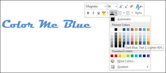 The Mini-Toolbar. Choosing font color from Font Color drop-down list. The phrase “Color Me Blue” on the interface is colored blue.   