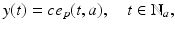 
$$\displaystyle{y(t) = ce_{p}(t,a),\quad t \in \mathbb{N}_{a},}$$

