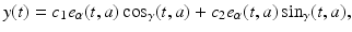 
$$\displaystyle{y(t) = c_{1}e_{\alpha }(t,a)\cos _{\gamma }(t,a) + c_{2}e_{\alpha }(t,a)\sin _{\gamma }(t,a),}$$
