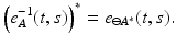 
$$\displaystyle{\left (e_{A}^{-1}(t,s)\right )^{{\ast}} = e_{ \ominus A^{{\ast}}}(t,s).}$$
