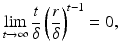 
$$\displaystyle{\lim _{t\rightarrow \infty }\frac{t} {\delta } \left (\frac{r} {\delta } \right )^{t-1} = 0,}$$
