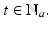 
$$t \in \mathbb{N}_{a}.$$

