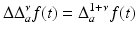 
$$\displaystyle{\Delta \Delta _{a}^{\nu }f(t) = \Delta _{ a}^{1+\nu }f(t)}$$

