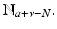 
$$\mathbb{N}_{a+\nu -N}.$$
