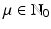 
$$\mu \in \mathbb{N}_{0}$$
