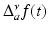 
$$\Delta _{a}^{\nu }f(t)$$
