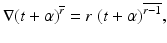 
$$\displaystyle{ \nabla (t+\alpha )^{\overline{r}} = r\;(t+\alpha )^{\overline{r - 1}}, }$$

