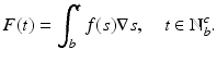 
$$\displaystyle{F(t) =\int _{ b}^{t}f(s)\nabla s,\quad t \in \mathbb{N}_{ b}^{c}.}$$
