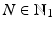 
$$N \in \mathbb{N}_{1}$$
