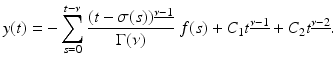
$$\displaystyle{ y(t) = -\sum _{s=0}^{t-\nu }\frac{(t -\sigma (s))^{\underline{\nu -1}}} {\Gamma (\nu )} \ f(s) + C_{1}t^{\underline{\nu -1}} + C_{ 2}t^{\underline{\nu -2}}. }$$
