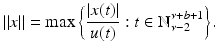 
$$\displaystyle{\|x\| =\max \bigg\{ \frac{\vert x(t)\vert } {u(t)}: t \in \mathbb{N}_{\nu -2}^{\nu +b+1}\bigg\}.}$$
