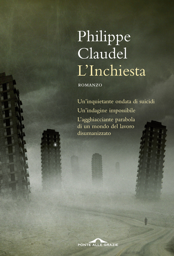 Copertina: Philippe Claudel: L'Inchiesta, romanzo, Ponte alle grazie