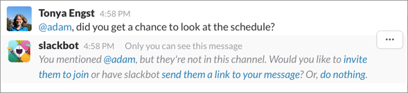 **Figure 124:** When Tonya @mentioned Adam in a channel that he hadn’t joined, Slackbot asked her what to do.