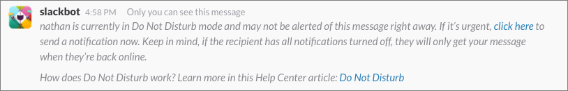 **Figure 139:** If you’ve turned on Do Not Disturb, Slack will let your teammates override it.