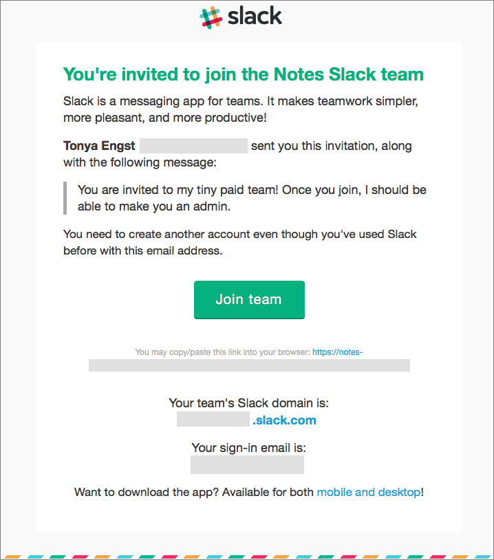 **Figure 4:** A Slack invitation can be customized, but the Join Team button is the important element.