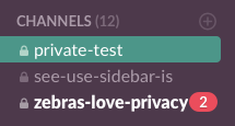 **Figure 91:** A private channel appears in the sidebar, in bold type.