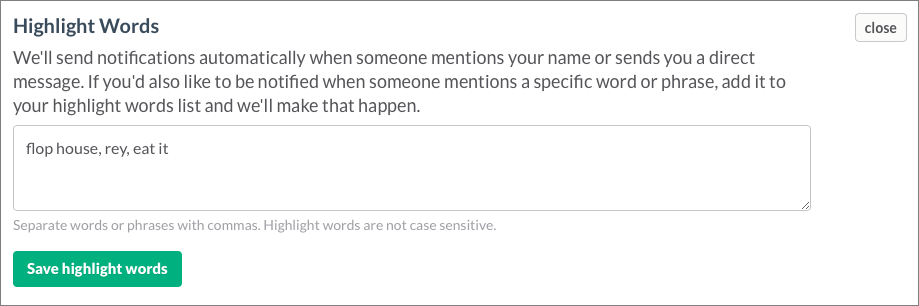 **Figure 119:** Highlight words can let you know when people are talking about things you want to know have been mentioned.