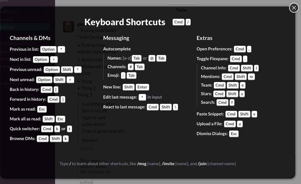 **Figure 27:** In Slack’s apps, you can bring up a list of shortcuts, which can help jog your memory about features, too. (Mac desktop app shown.)