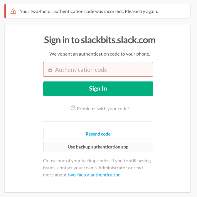 **Figure 14:** If you don’t have access to one method or want to use an alternative approach, Slack lets you switch authentication methods. (You may see only the option to resend the code.)