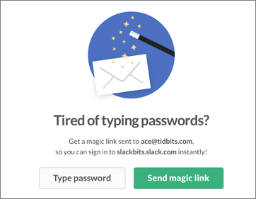 _**Figure 20:** Bypass typing in a password by having a magic sign-in link emailed to you._