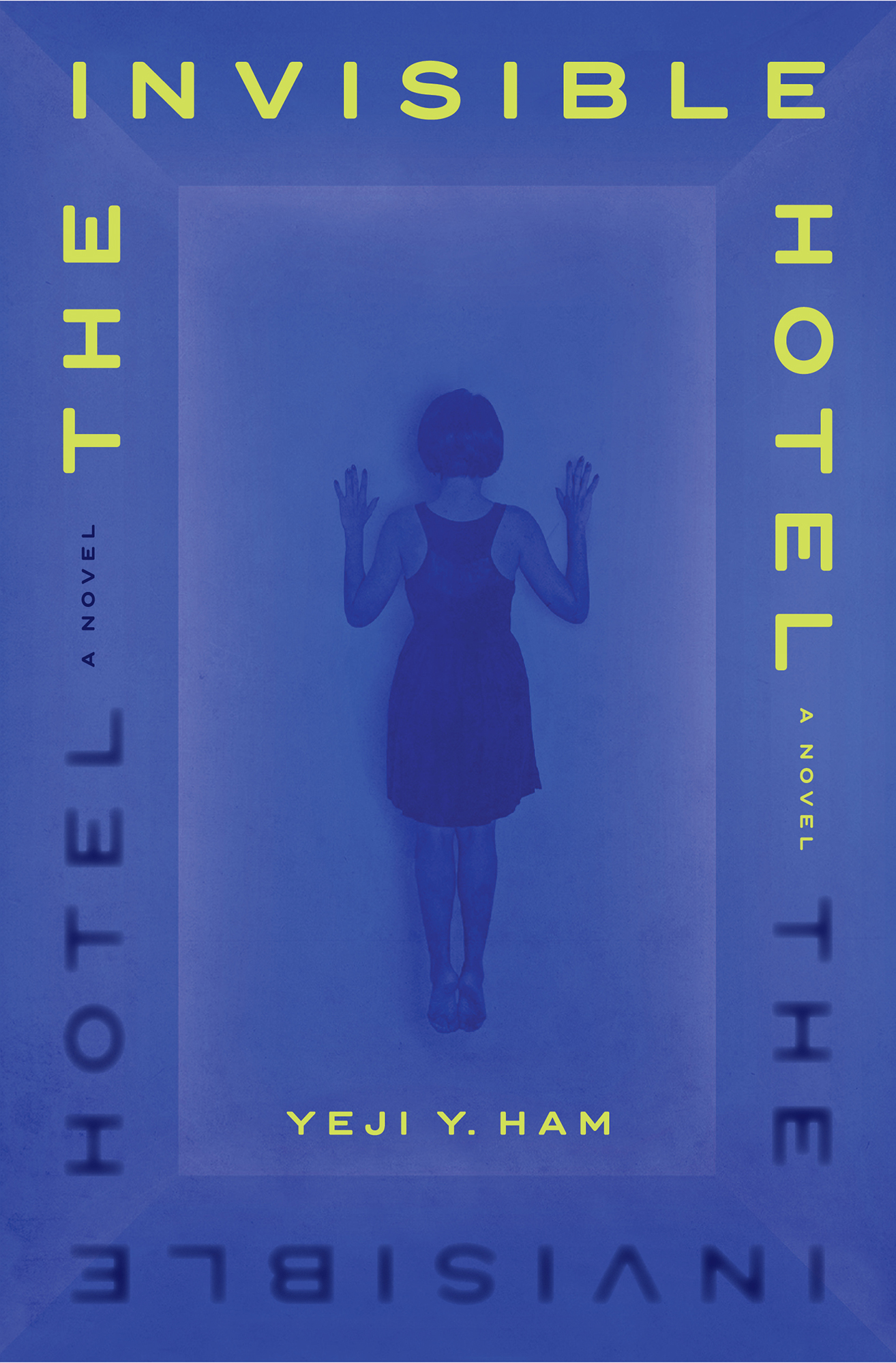 Cover: The Invisible Hotel by Yeji Y. Ham