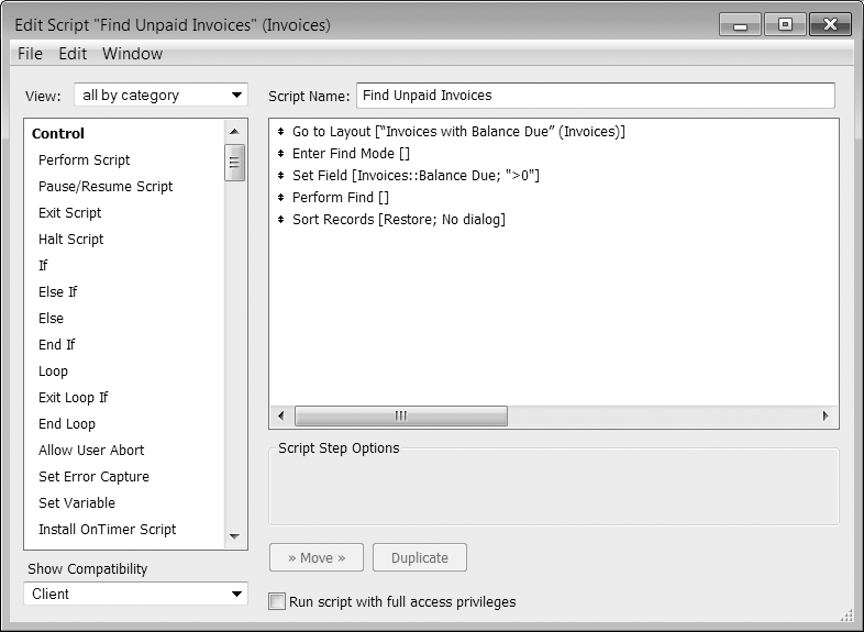 This script tells File- Maker to switch to the Invoices with Balance Due layout, go to Find mode, put a find criteria in the Balance Due field, perform the find, and sort the found records. It may not use exactly the words you’d expect, but you can tell at a glance roughly what it does.