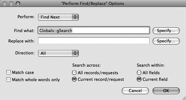 The window behind the Specify button on a Perform Find/Replace script step looks a lot like the normal Find/ Replace window. But this version has a new pop-up menu (called Perform) and a couple of new Specify buttons that let you specify calculated values for what you're looking for and what you want to replace the found results with.